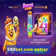 580bet.com entrar